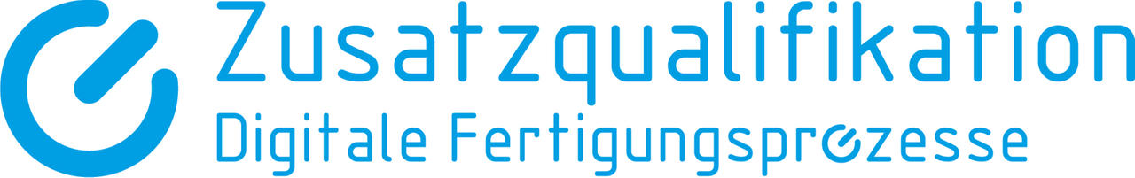 Zusatzqualifikation-Digitale-Fertigungsprozesse_Logo