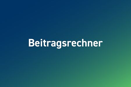 Grafik mit der Aufschrift &bdquo;Beitragsrechner&ldquo; auf blau-gr&uuml;nem Hintergrund.