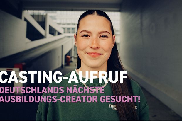 Grafik: "Casting-Aufruf. Deutschlands n&auml;chste Ausbildungs-Creator gesucht!"