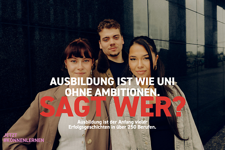 Drei junge Menschen im Kampagnenmotiv &bdquo;Jetzt #k&ouml;nnenlernen&ldquo;